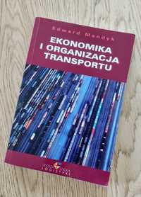 Ekonomika i organizacja transportu - Edward Mendyk