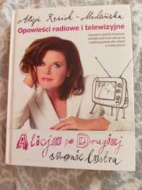 Opowieści radiowe i telewizyjne. Alicja po drugiej stronie lustra