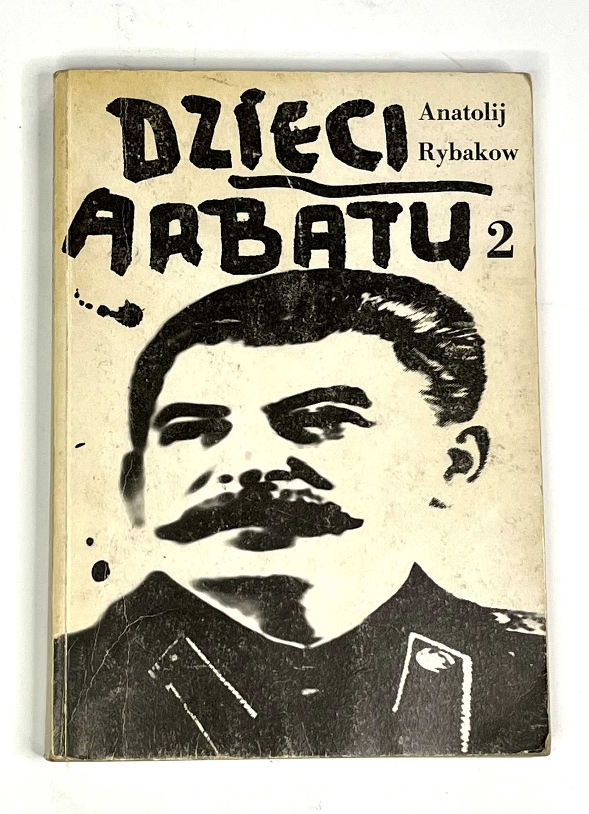 Dzieci Arbatu Anatolij Rybakow Tomy 1 i 2