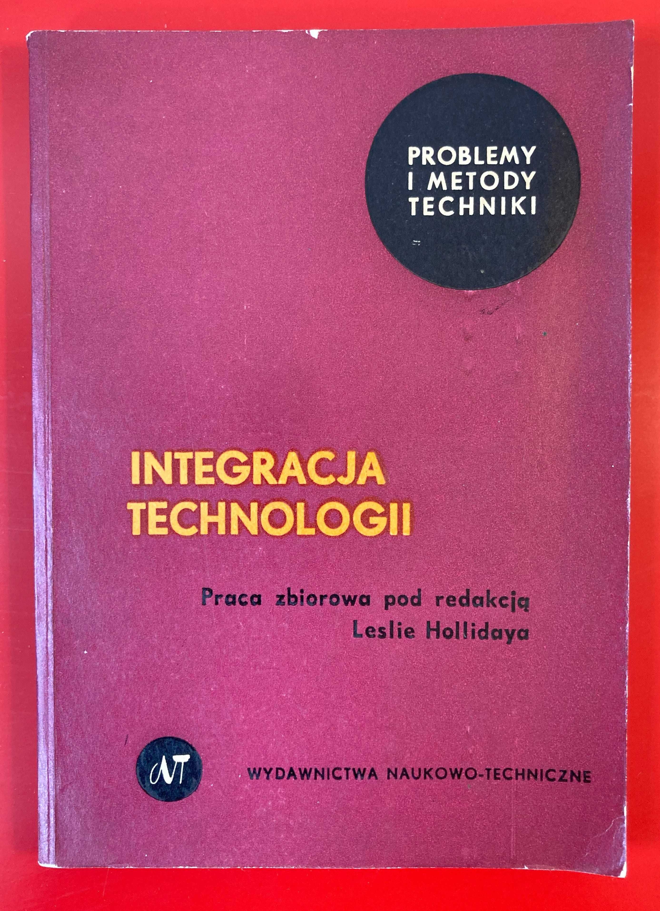 Integracja technologii - praca zbiorowa pod redakcją Leslie Hollidaya
