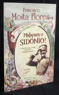 Livro Mataram o Sidónio Francisco Moita Flores