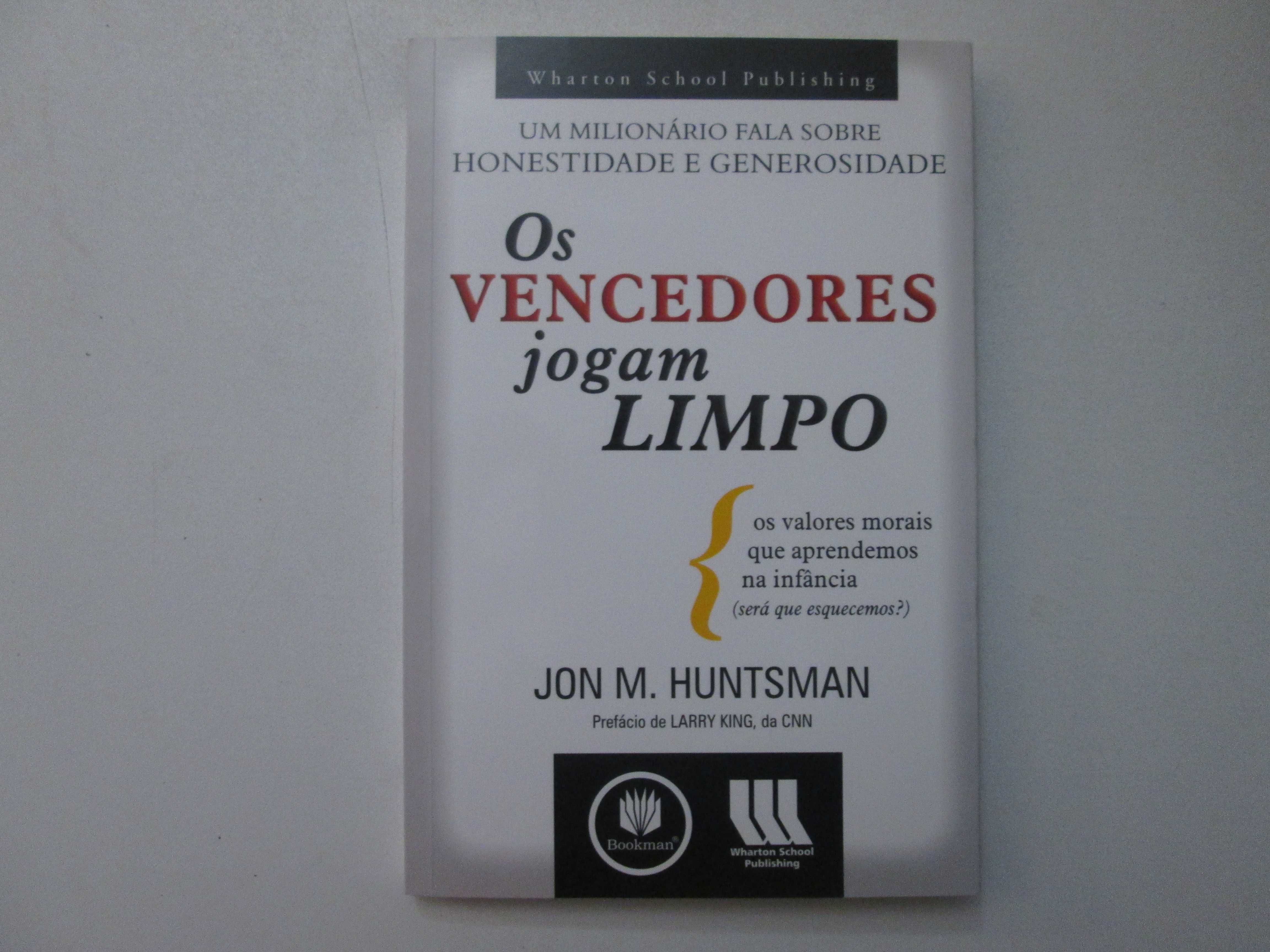 Os vencedores jogam limpo- Jon M. Huntsman