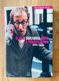 O que Sócrates diria a Woody Allen