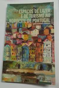 Espaços de lazer e de turismo no Noroeste de Portugal, de L. Martins