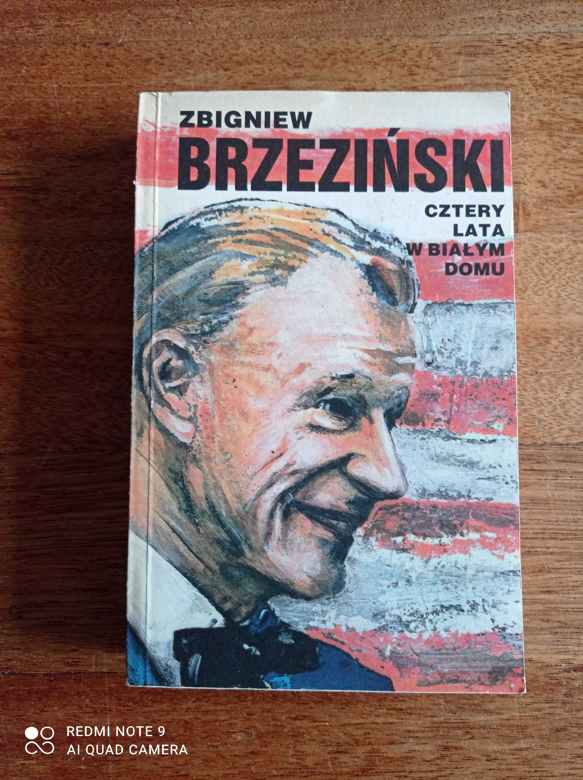 Zbigniew Brzeziński Cztery lata w Białym Domu