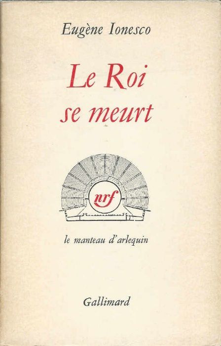 Le roi se meurt - Eugène Ionesco