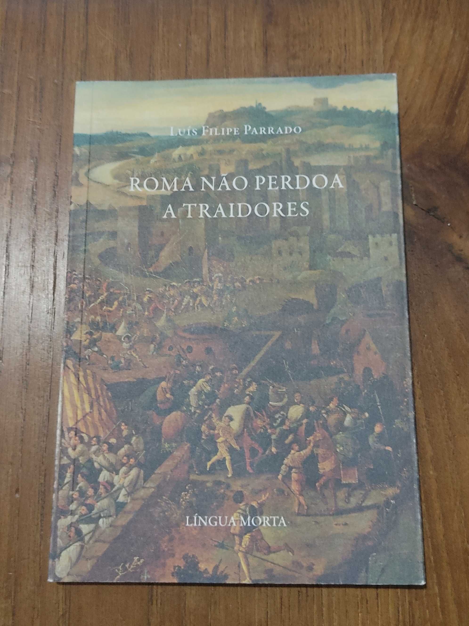 Luís Filipe Parrado - Roma Não Perdoa a Traidores