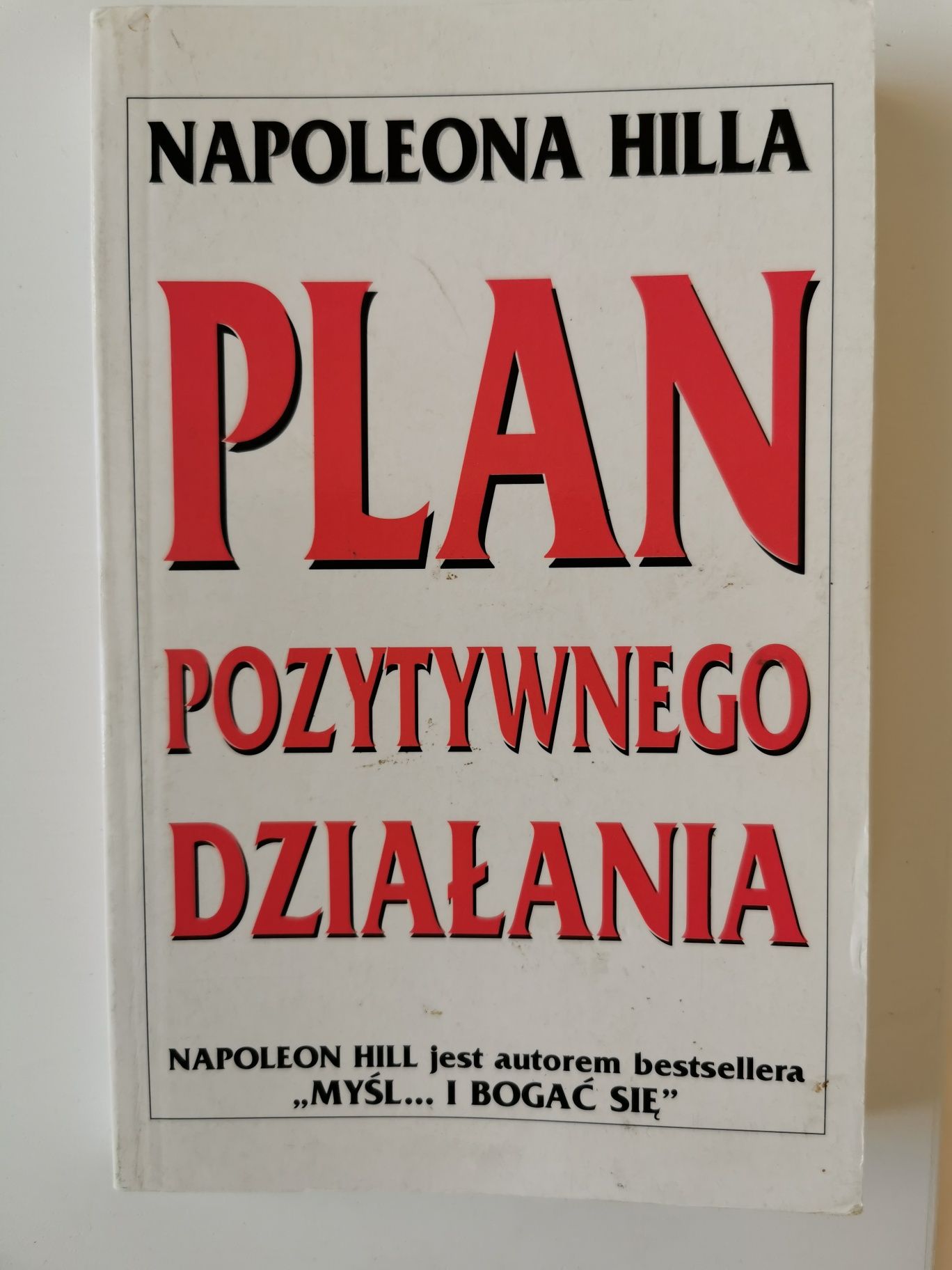 Plan pozytywnego działania - Napoleon Hill