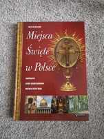 Miejsca święte w Polsce - Andrzej Kaczorowski książka