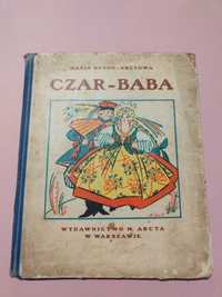 Stara książka Czar Baba rok 1929 Unikat