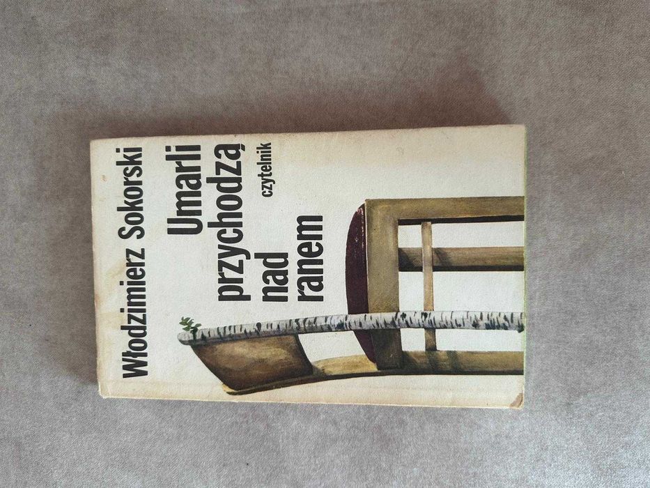 Umarli przychodzą nad ranem – Włodzimierz Sokorski
