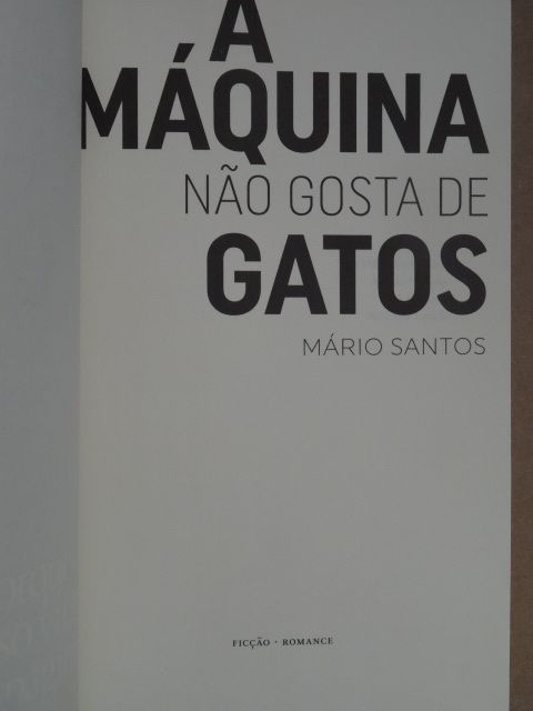 A Máquina não Gosta de Gatos de Mário Santos