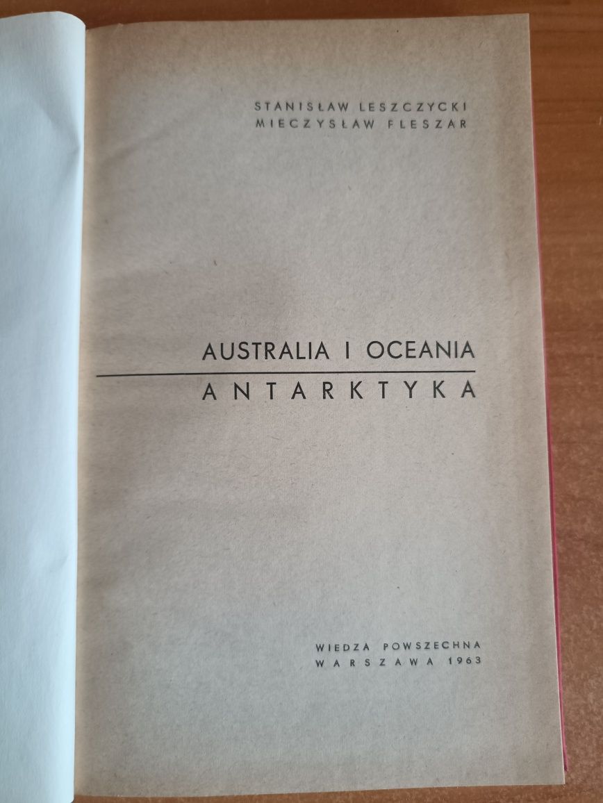 S. Leszczyński, M. Fleszar "Australia i Oceania. Antarktyka"