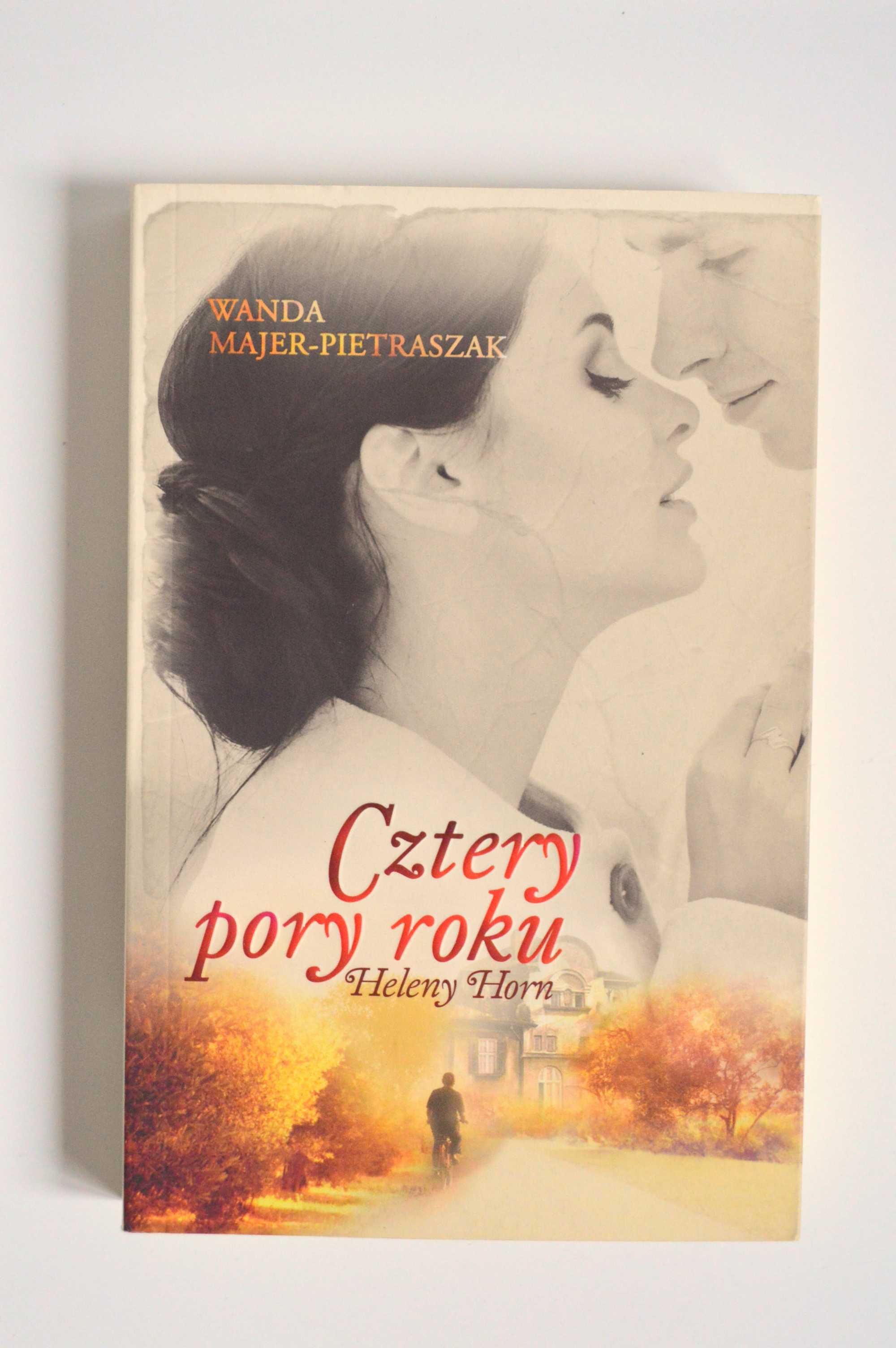 Cztery pory roku Heleny Horn Wanda Majer-Pietraszak