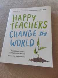 Happy Teachers change the world