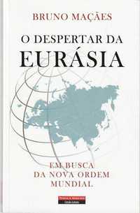 O despertar da Eurásia-Bruno Maçães-Temas e Debates