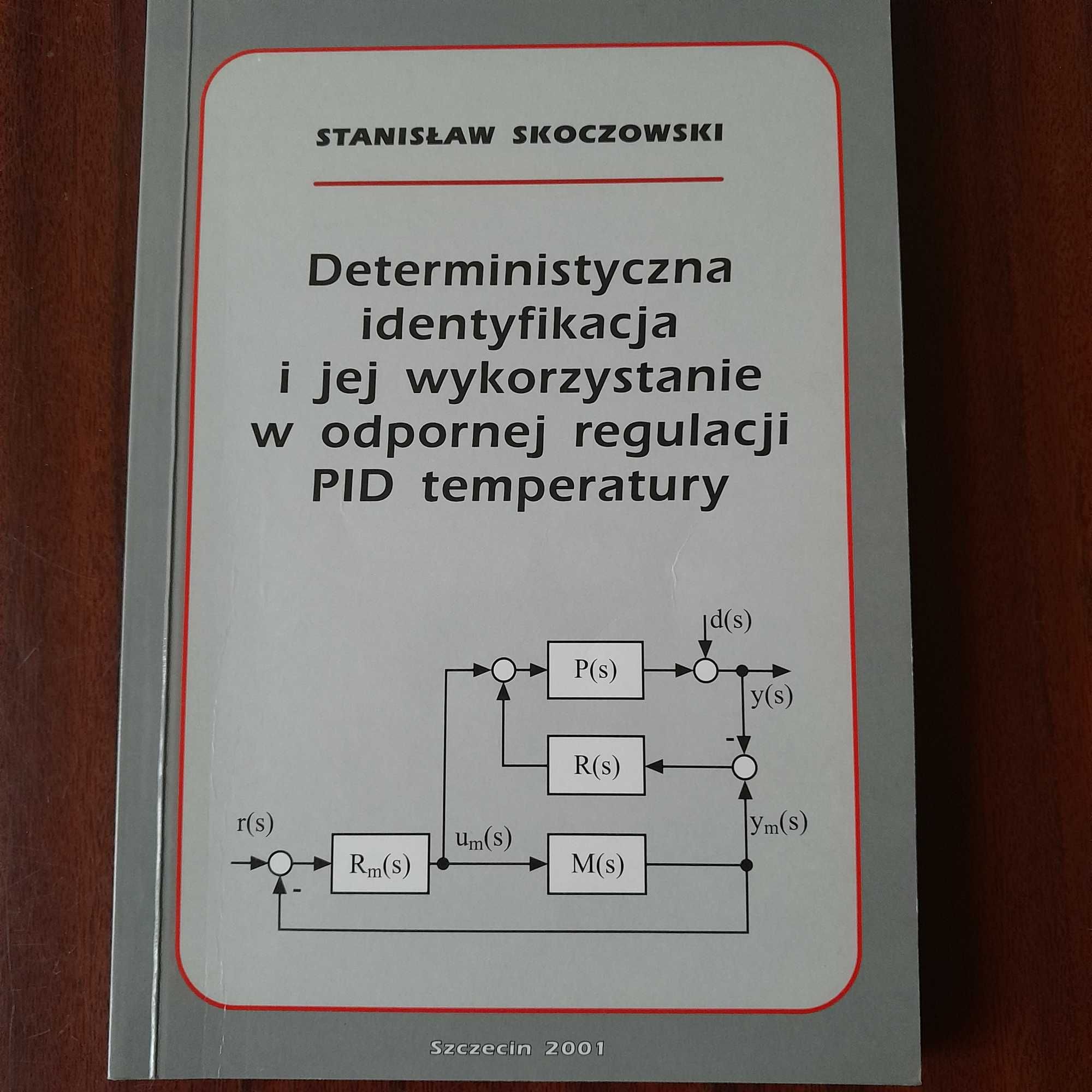 Deterministyczna identyfikacja i jej wykorzystanie w odpornej reg PID