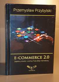 E-commerce 2.0. Przemysław Przybylski
