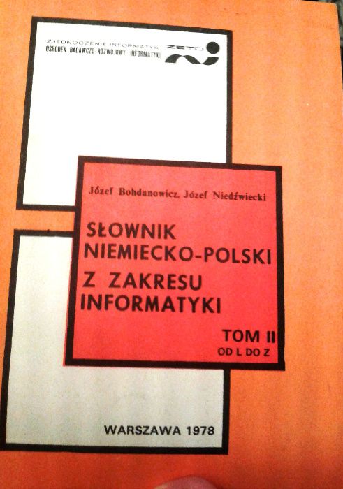 Niemiecko-polski słownik z zakresu informatyki tom I i II