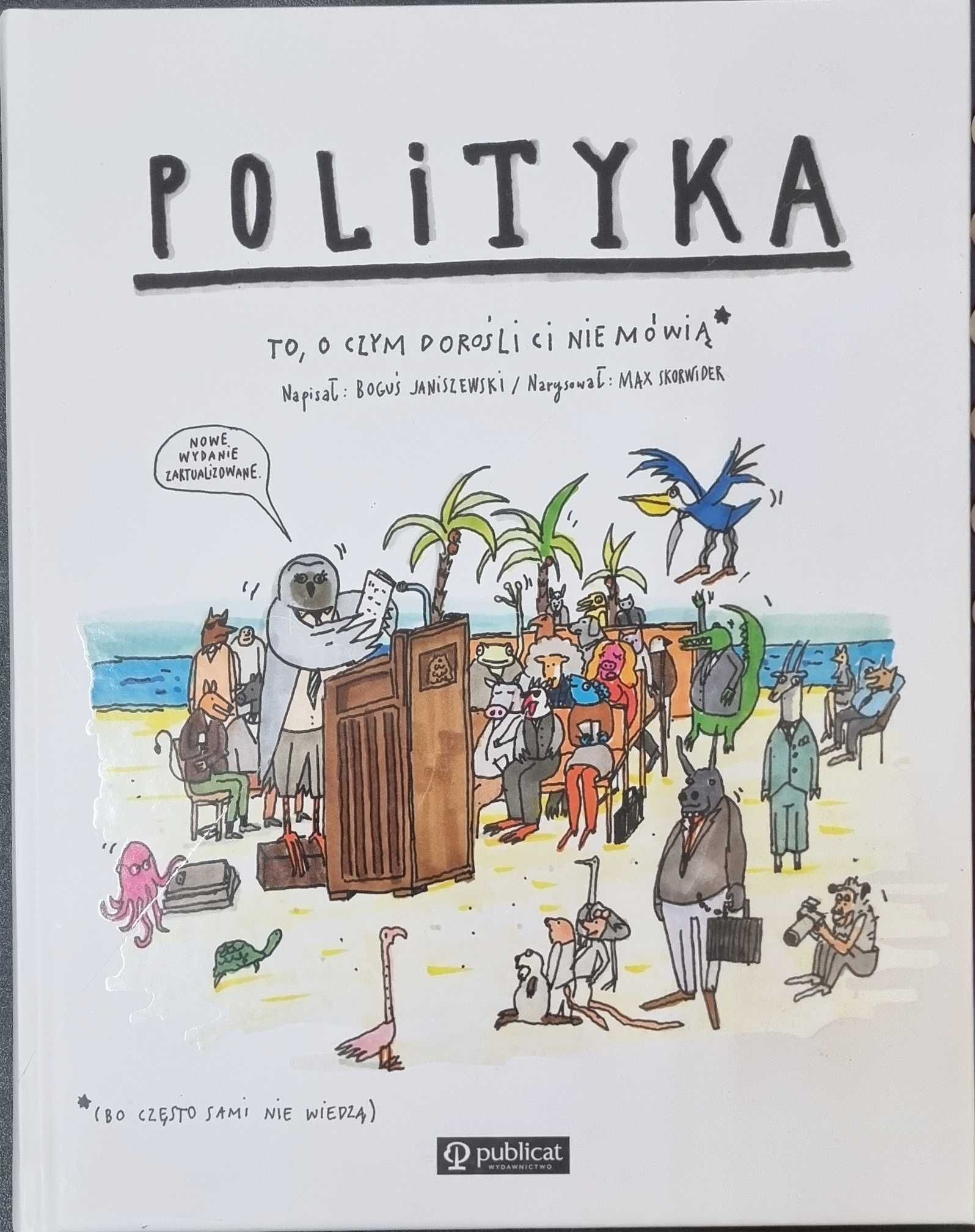 Polityka To o czym dorośli Ci nie mówią - Boguś Janiszewski