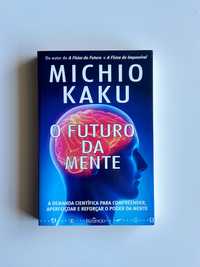 O Futuro da Mente - Michio Kaku (NOVO)