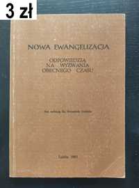 Goźdź, K., Nowa ewangelizacja odpowiedzią na wyzwania obecnego czasu