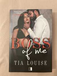 Książka ,,Boss of me" Tia Louise