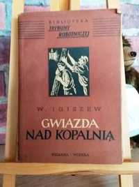 Książka W. Igiszew GWIAZDA nad kopalnią