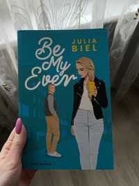 Książka „Be my ever” J. Biel - literatura dla młodzieży