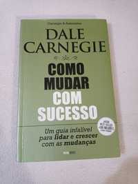 Como mudar com sucesso - Dale Carnegie