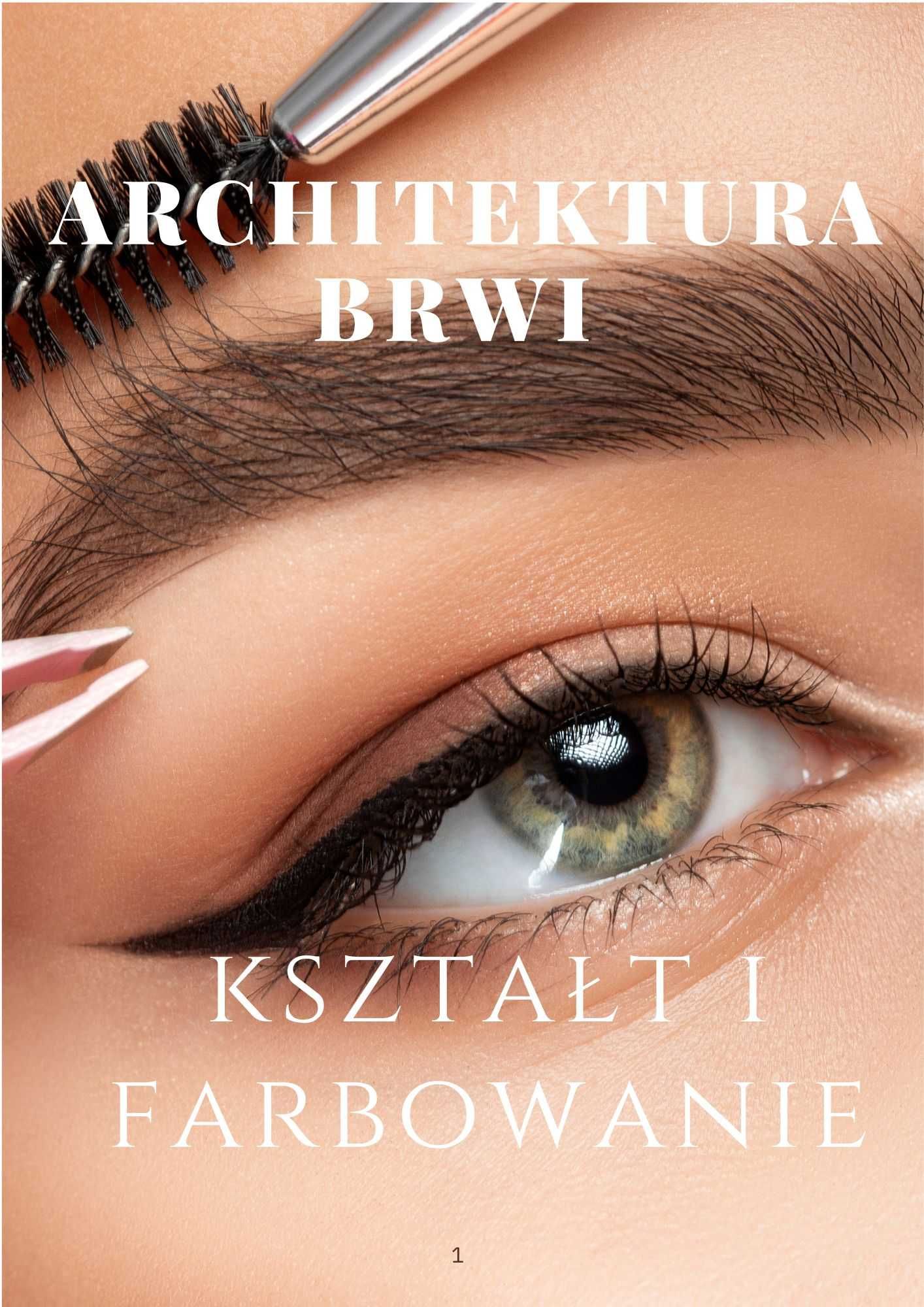 Skrypt szkoleniowy, Architektura brwi. Kształt i farbownie