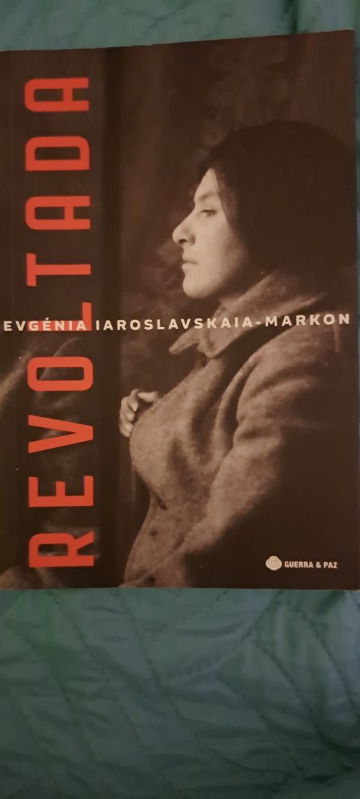 Revoltada
Evgénia Iaroslavskaia-Markon (Autor) - Edição em Português (