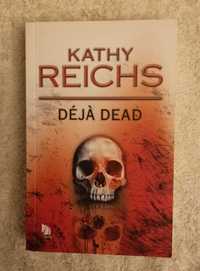 Deja dead - Kathy Reichs