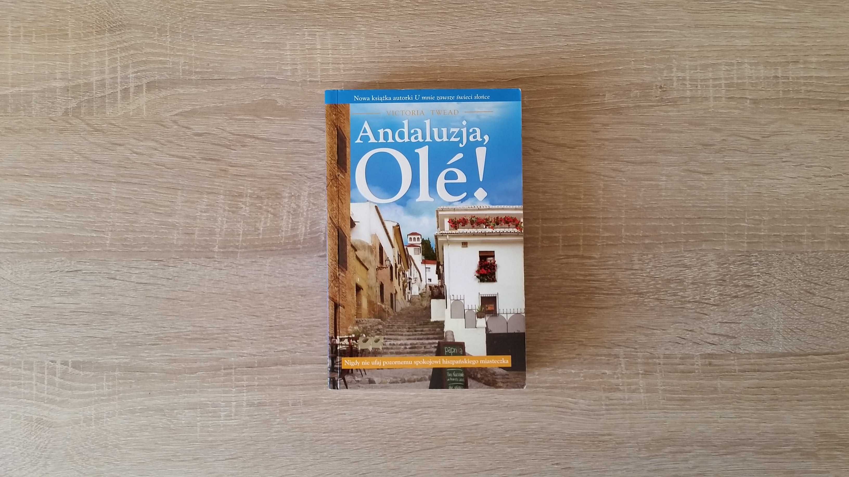 Andaluzja , Ole! - Victoria Twead