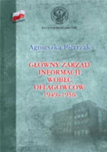 Główny Zarząd Informacji wobec oflagowców 1949 - 195 - Agnieszka Piet