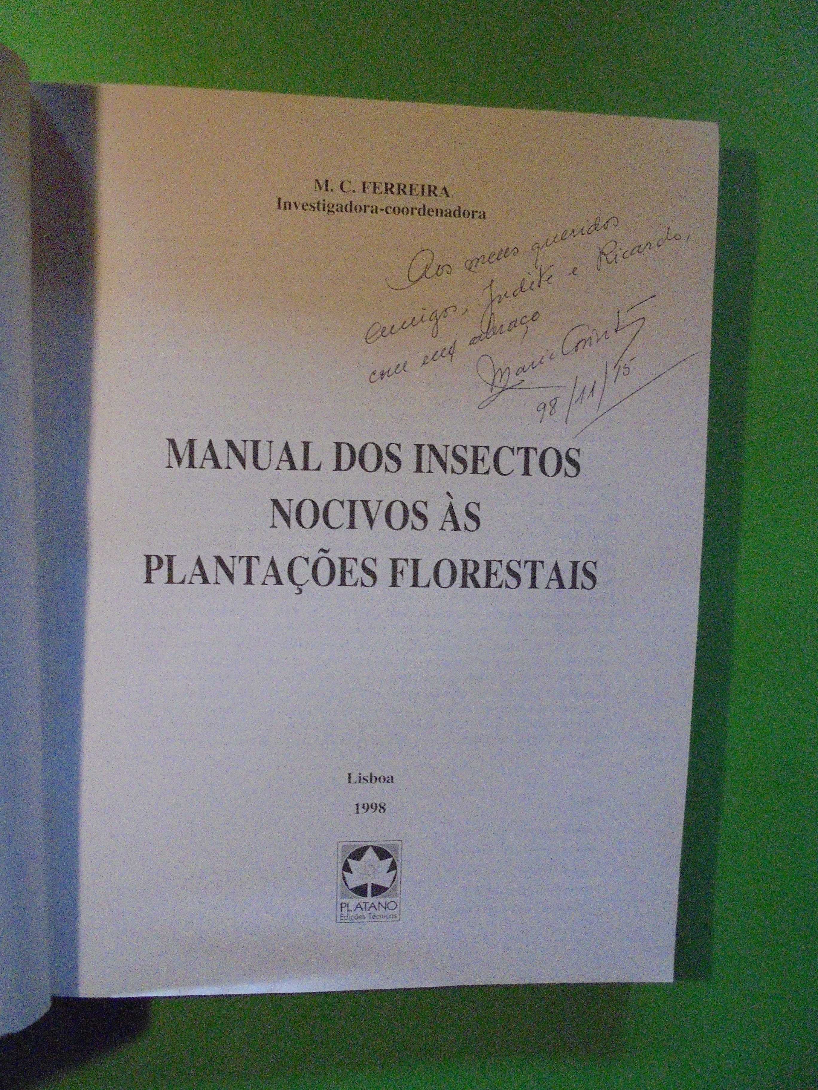 Ferreira (M.C);Manual dos Insectos Nocivos às Plantas Florestais