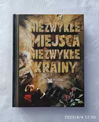 Niezwykłe miejsca niezwykłe krainy