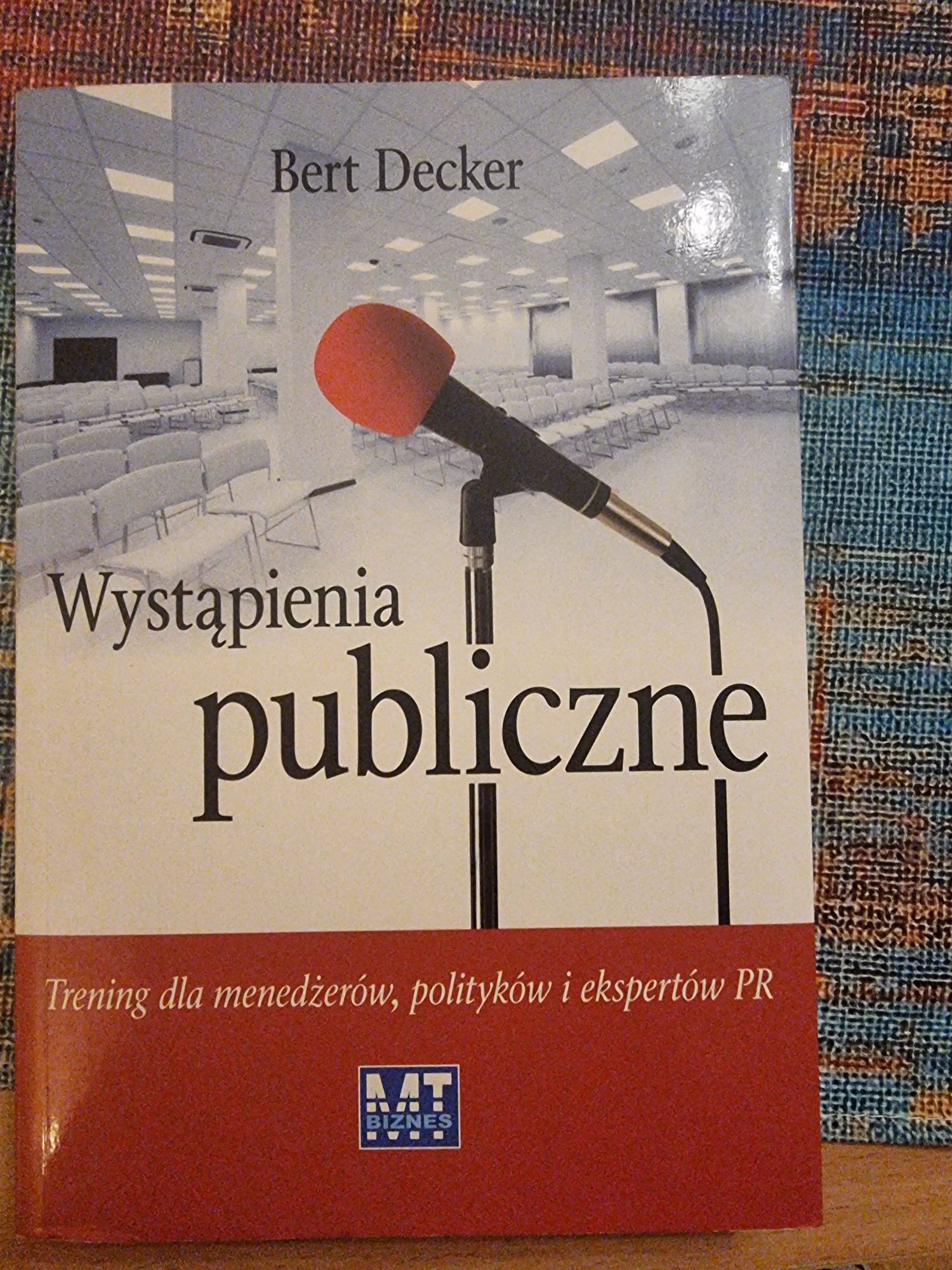 Wystąpienia publiczne. Bert Decker