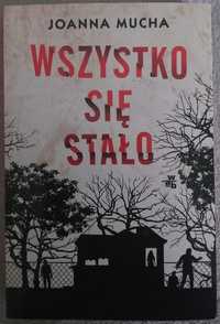 Książka science fiction - Joanna Mucha, Wszystko się stało