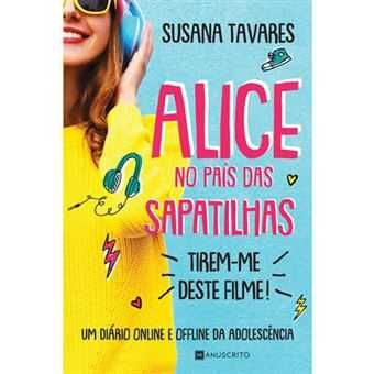 Alice no País das Sapatilhas: Tirem-me Deste Filme!, Susana Tavares