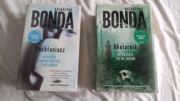 Katarzyna Bonda 2 książki " Okularnik" i " Pochłaniacz"