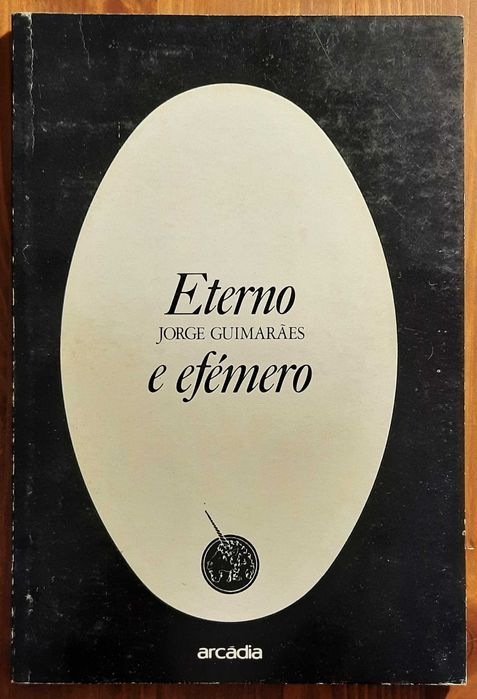 Livro - Eterno e Efémero - Jorge Guimarães