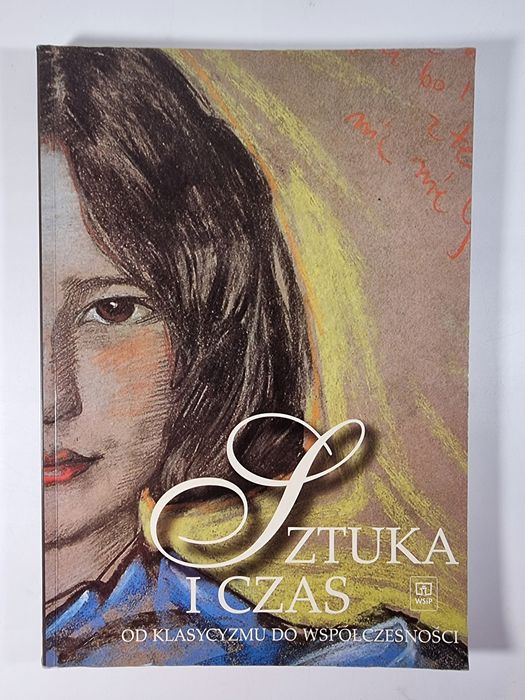 Sztuka i Czas / Od Klasycyzmu do Współczesności / Osińska