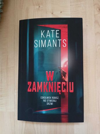 Kate Simants "W zamknięciu"