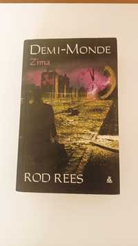 Zima Demi Monde,.Rod Rees