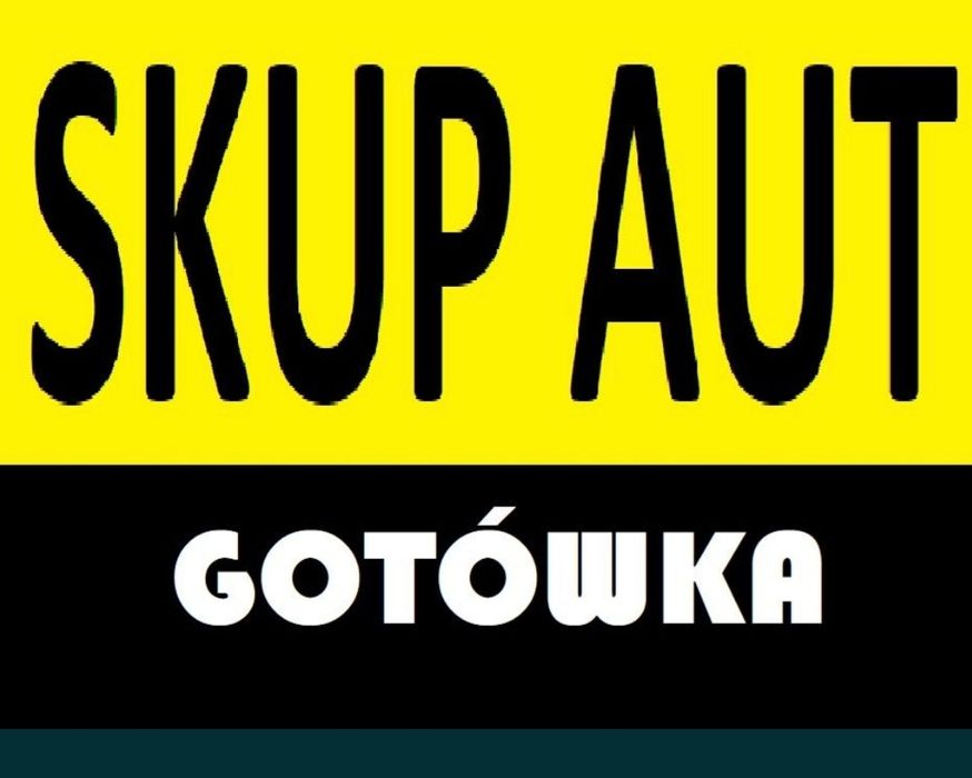 Skup Aut • Skup Samochodów • PŁACIMY NAJWIĘCEJ • Sprzedaż w 15 Minut •