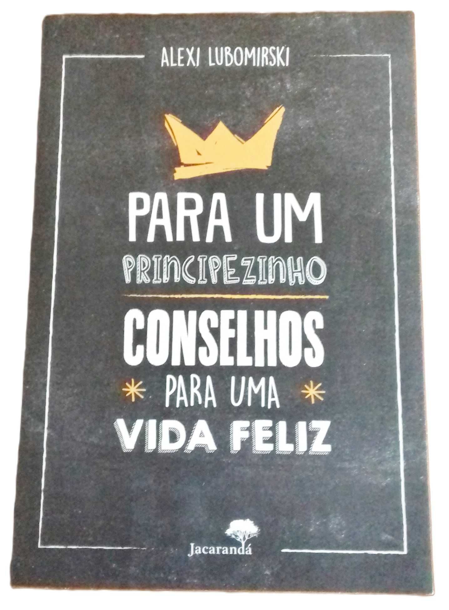 Para Um Principezinho, Conselhos Para Uma Vida Feliz