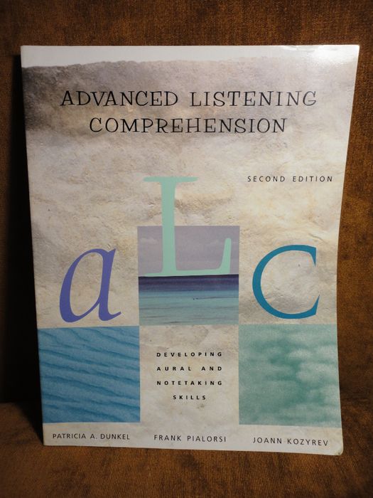 Advanced Listening Comprehension. Dunkel, Pialorsi, Kozyrev