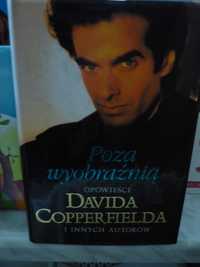 Poza wyobraźnią , Opowieści Davida Copperfielda i innych autorów.