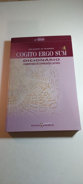 Cogito Ergo Sum, Dicionário Comentado de Expressões Latinas (2008)